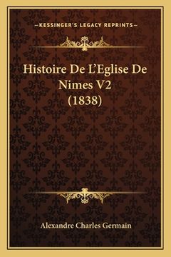 portada Histoire De L'Eglise De Nimes V2 (1838) (en Francés)