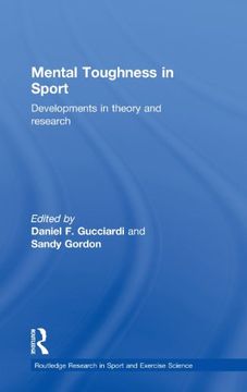 portada Mental Toughness in Sport: Developments in Theory and Research (Routledge Research in Sport and Exercise Science) (en Inglés)
