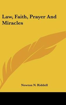 portada law, faith, prayer and miracles (en Inglés)