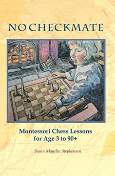 portada No Checkmate, Montessori Chess Lessons for age 3-90+ (in English)