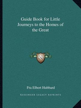 portada guide book for little journeys to the homes of the great (en Inglés)