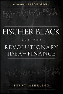 portada fischer black and the revolutionary idea of finance