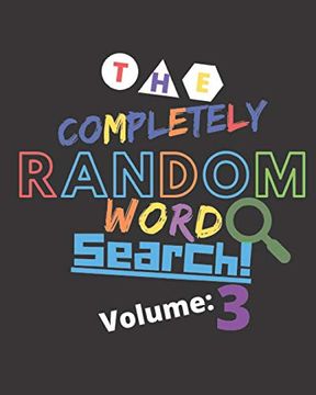 portada The Completely Random Word Search Volume: 3: Epic Travel Game for Those Seeking Offline Entertainment - Easy to Read - fun to Play Puzzle Game (en Inglés)