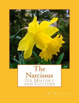 portada The Narcissus: Its History and Culture (en Inglés)