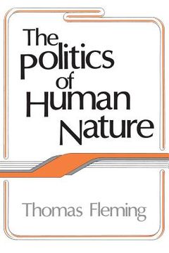 portada the politics of human nature (en Inglés)
