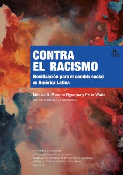 portada Contra el racismo. Movilización para el cambio social en América Latina