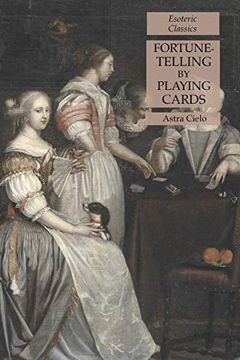 portada Fortune-Telling by Playing Cards: Esoteric Classics (in English)