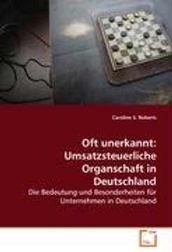 portada Oft unerkannt: Umsatzsteuerliche Organschaft inDeutschland: Die Bedeutung und Besonderheiten für Unternehmen in Deutschland