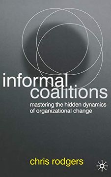 portada Informal Coalitions: Mastering the Hidden Dynamics of Organizational Change 