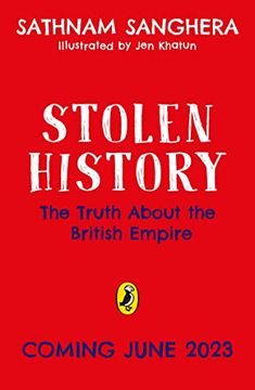 portada Stolen History: The Truth About the British Empire and how it Shaped us (en Inglés)