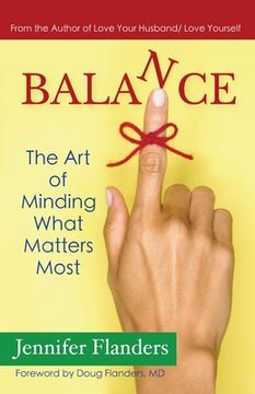 portada Balance: The Art of Minding What Matters Most (en Inglés)