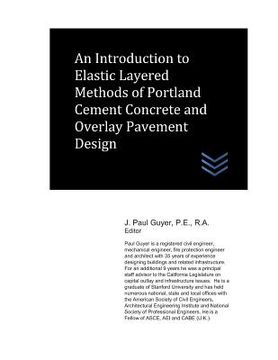 portada An Introduction to Elastic Layered Methods of Portland Cement Concrete and Overlay Pavement Design (en Inglés)