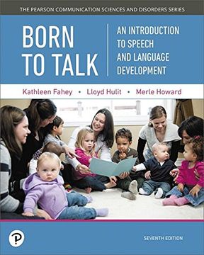 portada Born to Talk: An Introduction to Speech and Language Development (Pearson Communication Sciences and Disorders)