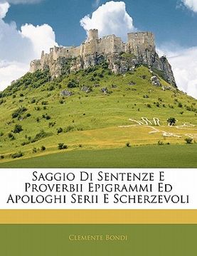 portada Saggio Di Sentenze E Proverbii Epigrammi Ed Apologhi Serii E Scherzevoli (en Italiano)