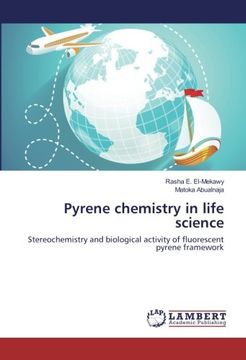 portada Pyrene chemistry in life science: Stereochemistry and biological activity of fluorescent pyrene framework