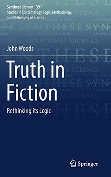 portada Truth in Fiction: Rethinking its Logic (Synthese Library) 