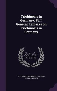 portada Trichinosis in Germany. Pt. I. General Remarks on Trichinosis in Germany (in English)