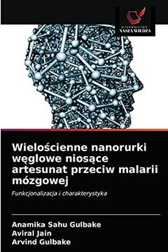 portada Wielościenne Nanorurki Węglowe Niosące Artesunat Przeciw Malarii Mózgowej (en Polaco)