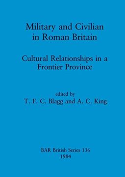 portada Military and Civilian in Roman Britain (Bar British) 