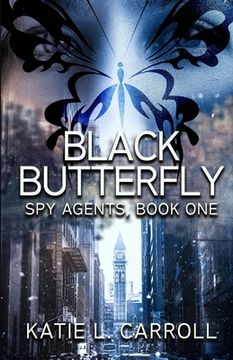portada Black Butterfly: Spy Agents, Book One