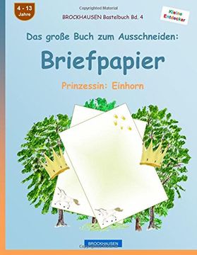 portada BROCKHAUSEN Bastelbuch Band 4 - Das große Buch zum Ausschneiden: Briefpapier: Prinzessin: Einhorn (Volume 4) (German Edition)