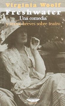 portada Freshwater y Textos Breves Sobre Teatro.