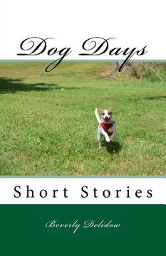 portada Dog Days: Short Stories (en Inglés)