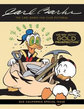 portada The Carl Barks Fan Club Pictorial: Old California Special Issue (en Inglés)