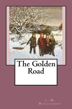 portada The Golden Road (en Inglés)