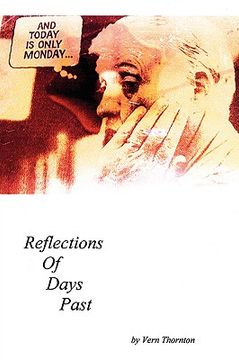 portada and today is only monday: reflections of days past (en Inglés)