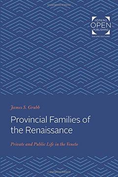 portada Provincial Families of the Renaissance: Private and Public Life in the Veneto (en Inglés)