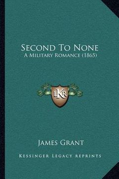 portada second to none: a military romance (1865) (en Inglés)