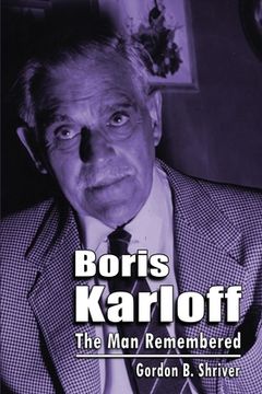 portada Boris Karloff: The Man Remembered (in English)