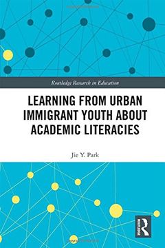 portada Learning from Urban Immigrant Youth about Academic Literacies