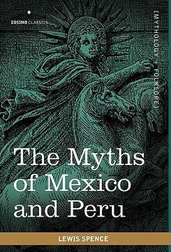 portada the myths of mexico and peru (en Inglés)