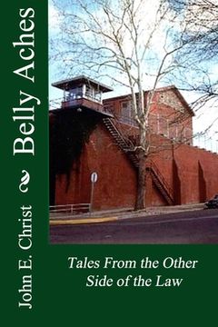 portada Belly Aches: Tales From the Other Side of the Law (in English)