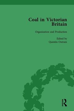 portada Coal in Victorian Britain, Part I, Volume 2 (en Inglés)