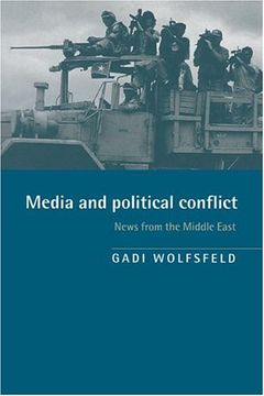 portada Media and Political Conflict: News From the Middle East (en Inglés)