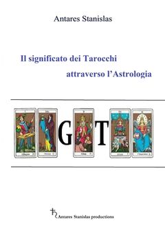 portada Il significato dei Tarocchi attraverso l'Astrologia (en Italiano)