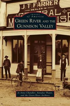 portada Green River and the Gunnison Valley (en Inglés)