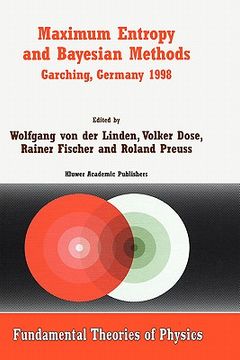 portada maximum entropy and bayesian methods garching, germany 1998