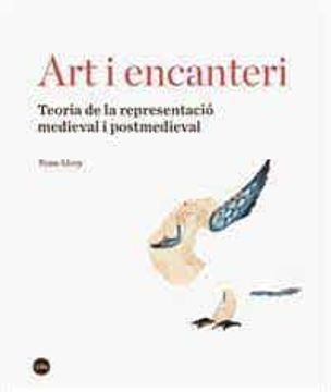 portada Art i Encanteri: Teoria de la Representació Medieval i Postmedieval (en Catalá)