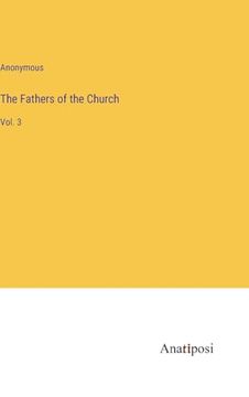 portada The Fathers of the Church: Vol. 3