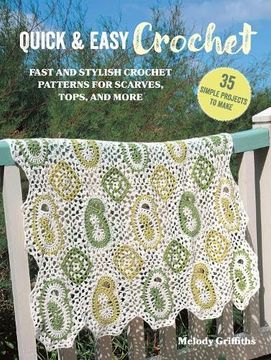 portada Quick & Easy Crochet: 35 Simple pro (en Inglés)