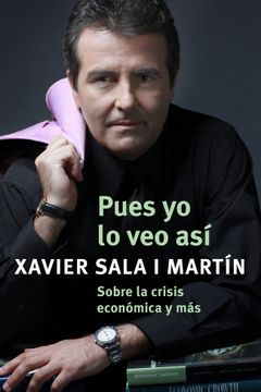 portada Pues yo lo veo Así: Sobre la Crisis Económica y más (Obras Diversas) (in Spanish)