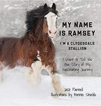 portada My Name is Ramsey: I'M a Clydesdale Stallion (en Inglés)