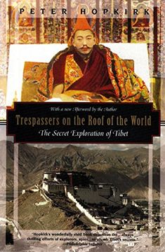portada Trespassers on the Roof of the World: The Secret Exploration of Tibet (Kodansha Globe) (in English)