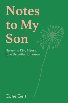 portada Notes to My Future Son: Nurturing Kind Hearts for a Beautiful Tomorrow (in English)