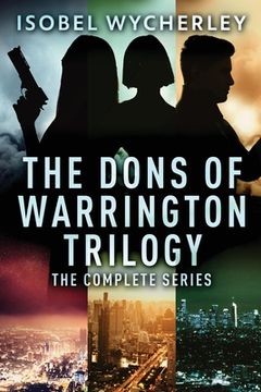 portada The Dons of Warrington Trilogy: The Complete Series (in English)