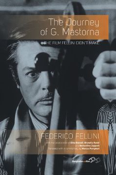 portada The Journey of G. Mastorna: The Film Fellini Didn't Make
